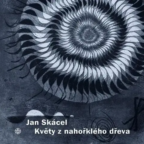 Novely, poviedky, antológie Květy z nahořklého dřeva - Jiří Opelík,Jan Skácel,Pavel Sukdolák