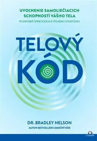 Alternatívna medicína - ostatné Telový kód - Bradley Nelson