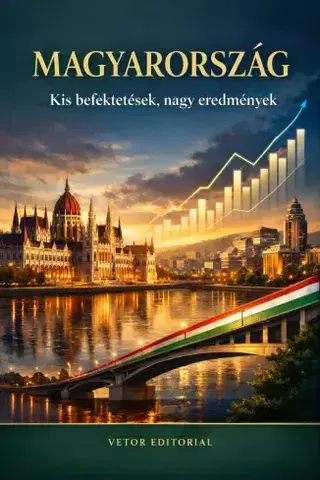 Financie, finančný trh, investovanie Magyarország: kis befektetések, nagy eredmények - Vetor Editorial