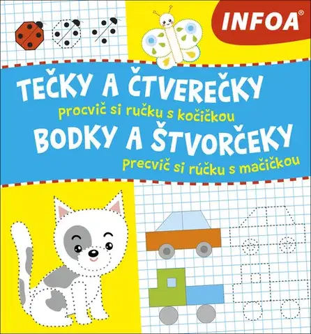 Pre deti a mládež - ostatné Tečky a čtverečky/Bodky a štvorčeky - procvič si ručku s kočičkou/precvič si rúčku s mačičkou - Michaela Sojáková