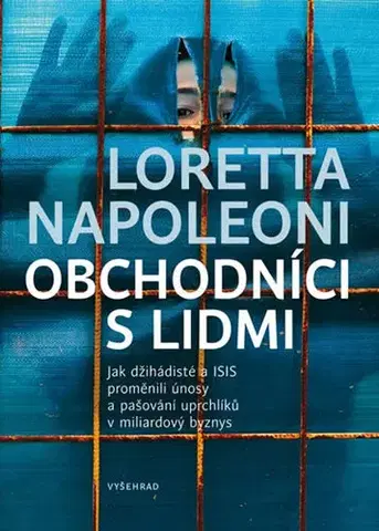 Moderné dejiny Obchodníci s lidmi - Loretta Napoleoni