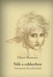 Svetová beletria Nők a cekkerben - Barbara Döme