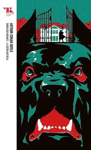 Detektívky, trilery, horory Sherlock Holmes – A sátán kutyája - Trubadúr Zsebkönyvek 86. - Arthur Conan Doyle,Antal Árkos