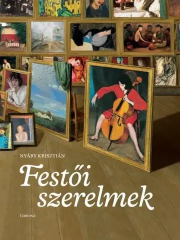 Umenie - ostatné Festői szerelmek - Krisztián Nyáry