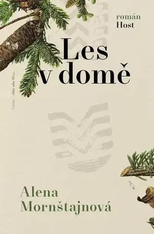 Romantická beletria Les v domě - Alena Mornštajnová