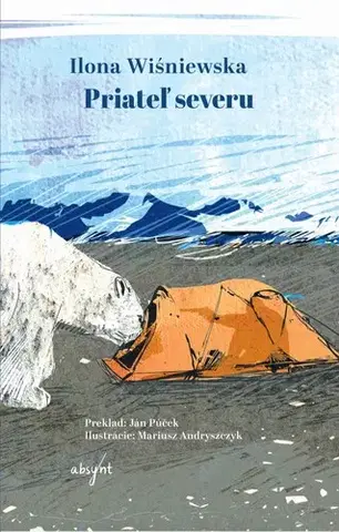 Dobrodružstvo, napätie, western Priateľ severu - Ilona Wiśniewska,Ján Púček