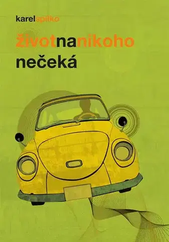 Rozvoj osobnosti Život na nikoho nečeká - Karel Spilko