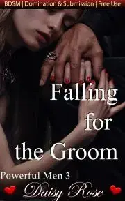 Romantická beletria Falling For The Groom - Rose Daisy
