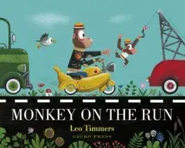 V cudzom jazyku Monkey on the Run - Leo Timmers