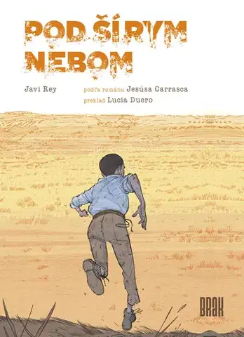 Svetová beletria Pod šírym nebom - Javi Ray,Lucia Duero