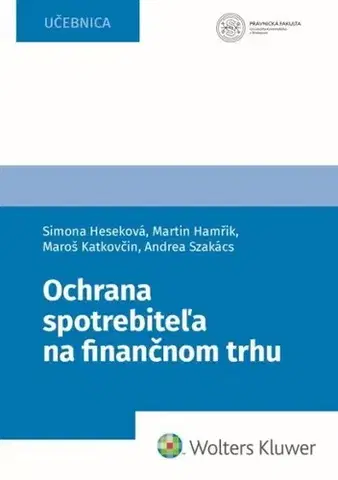 Ekonómia, manažment - ostatné Ochrana spotrebiteľa na finančnom trhu - Kolektív autorov