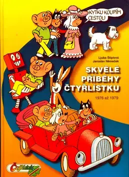 Komiksy Skvělé příběhy čtyřlístku 1976 až 1979 - Ljuba Štiplová,Jaroslav Němeček