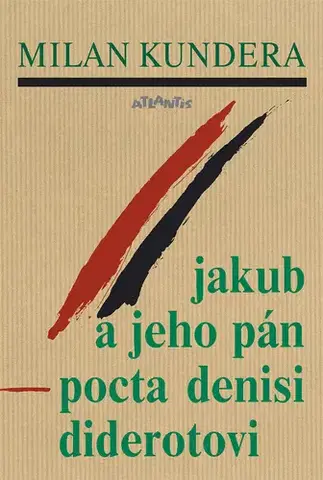 Česká beletria Jakub a jeho pán, 3.vydání - Milan Kundera