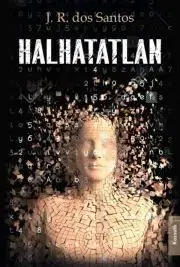 Sci-fi a fantasy Halhatatlan - José Rodrigues dos Santos