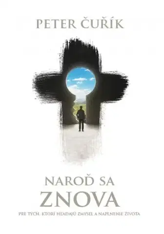 Kresťanstvo Naroď sa znova - Peter Čurík