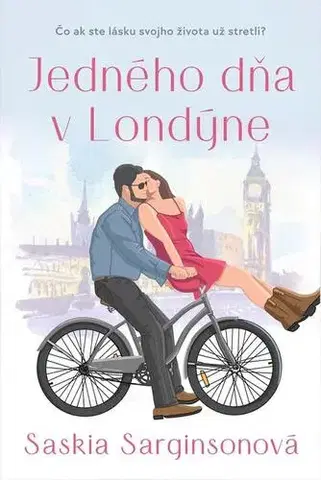 Romantická beletria Jedného dňa v Londýne - Saskia Sarginsonová