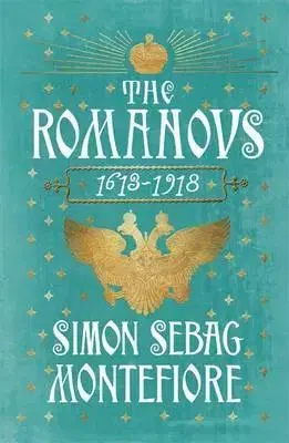 Svetové dejiny, dejiny štátov Romanovs - Montefiore Simon Sebag