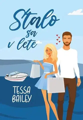 Romantická beletria Stalo sa v lete - Tessa Bailey