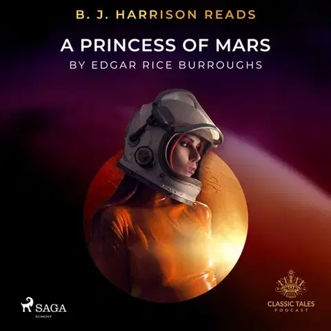 Beletria - ostatné Saga Egmont B. J. Harrison Reads A Princess of Mars (EN)