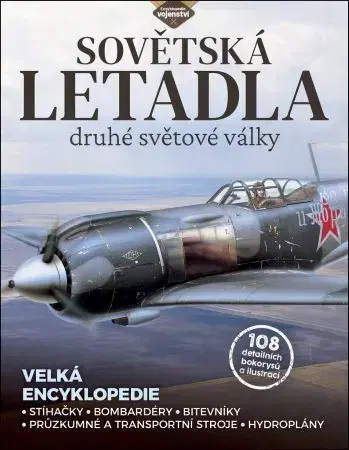 Armáda, zbrane a vojenská technika Sovětská letadla druhé světové války - Edward Ward