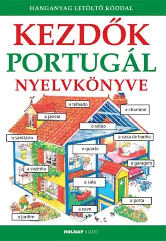 Slovníky Kezdők portugál nyelvkönyve - Hanganyag letöltő kóddal - Ferenc Fehér,Helen Daviesová