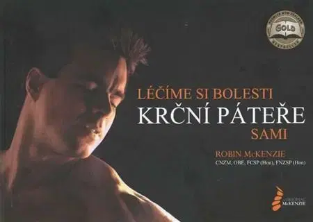 Alternatívna medicína - ostatné Léčíme si bolesti krční páteře sami - Robin McKenzie