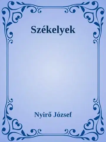 Svetová beletria Székelyek - József Nyírő