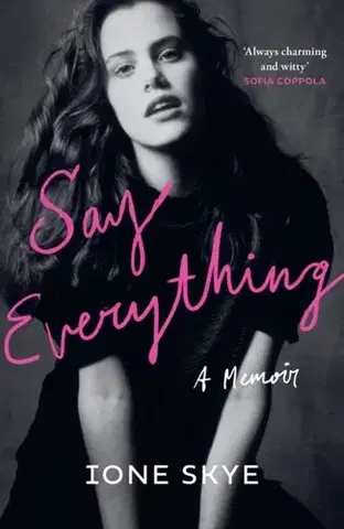 Biografie - Životopisy Say Everything - Ione Skye