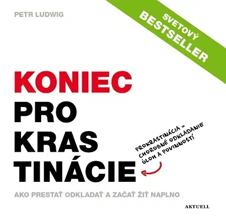 Rozvoj osobnosti Koniec prokrastinácie - Petr Ludwig