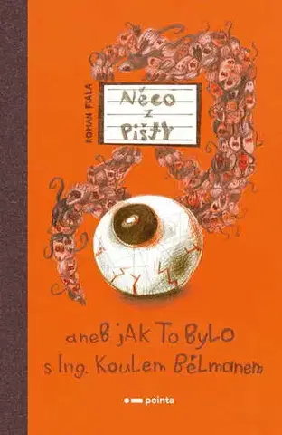 Young adults Něco z Pišty - Roman Fiala