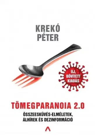 Sociológia, etnológia Tömegparanoia 2.0 - Péter Krekó