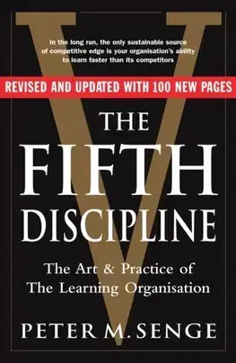 Manažment The Fifth Discipline: The art and practice of the learning organization - Senge M. Peter