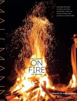 Kuchárky - ostatné Mallmann on Fire - Francis Mallmann,Ing. Peter Kaminský