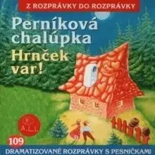 Rozprávky Vydavateľstvo A.L.I. Perníková chalúpka, Hrnček var