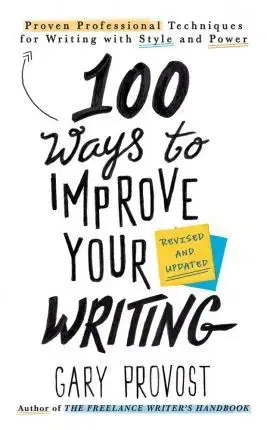 Cudzojazyčná literatúra 100 Ways To Improve Your Writing - Gary Provost
