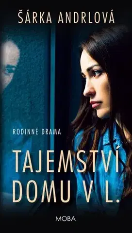 Česká beletria Tajemství domu v L. - Šárka Anderlová