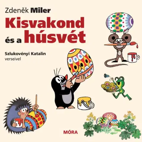 Leporelá, krabičky, puzzle knihy Kisvakond és a húsvét - Szlukovényi Katalin verseivel - Zdeněk Miler