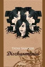 Svetová beletria Diszharmónia - Sándor Tatay
