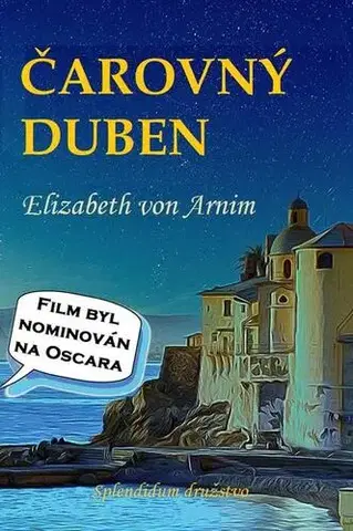 Romantická beletria Čarovný duben - Elizabeth von Armin