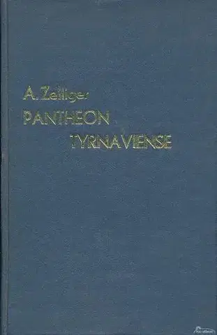 História - ostatné Pantheon tyrnaviense - Alojz Zellinger