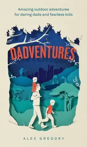 Šport Dadventures - Alexis Gregory