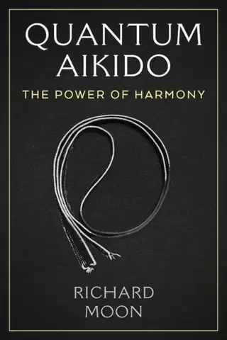 Šport Quantum Aikido - Richard Moon