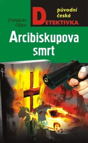 Detektívky, trilery, horory Arcibiskupova smrt - Stanislav Češka