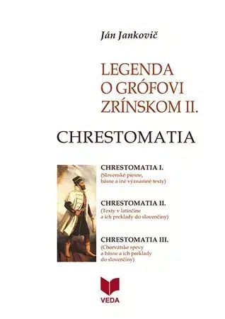 Mytológia Legenda o grófovi Zrínskom II. - Chrestomatia - Ján Jankovič