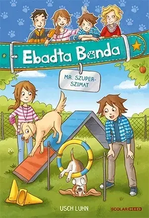 Dobrodružstvo, napätie, western Ebadta Banda 5: Mr. Szuperszimat - Usch Luhn
