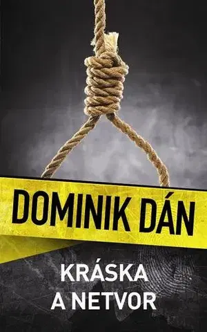 Detektívky, trilery, horory Kráska a netvor - Dominik Dán