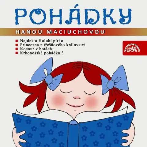Rozprávky SUPRAPHON a.s. Pohádky s Hanou Maciuchovou