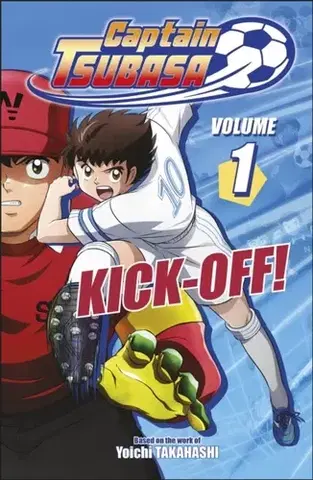 Beletria - ostatné Captain Tsubasa Volume 1 Kick-Off! - DK