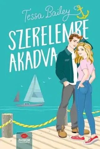 Romantická beletria Szerelemre akadva - Tessa Bailey