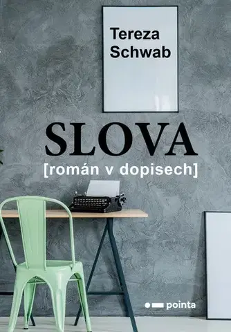Česká beletria Slova - Tereza Schwab